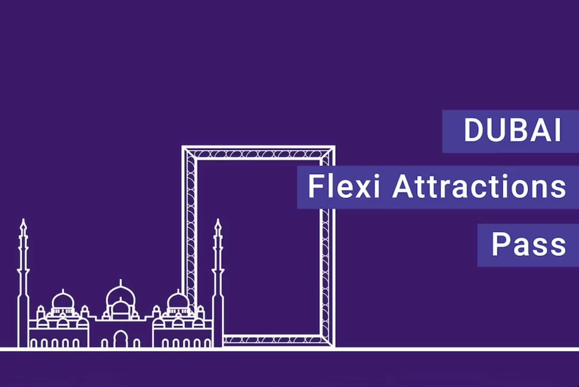 dubai flexi pass flexi pass