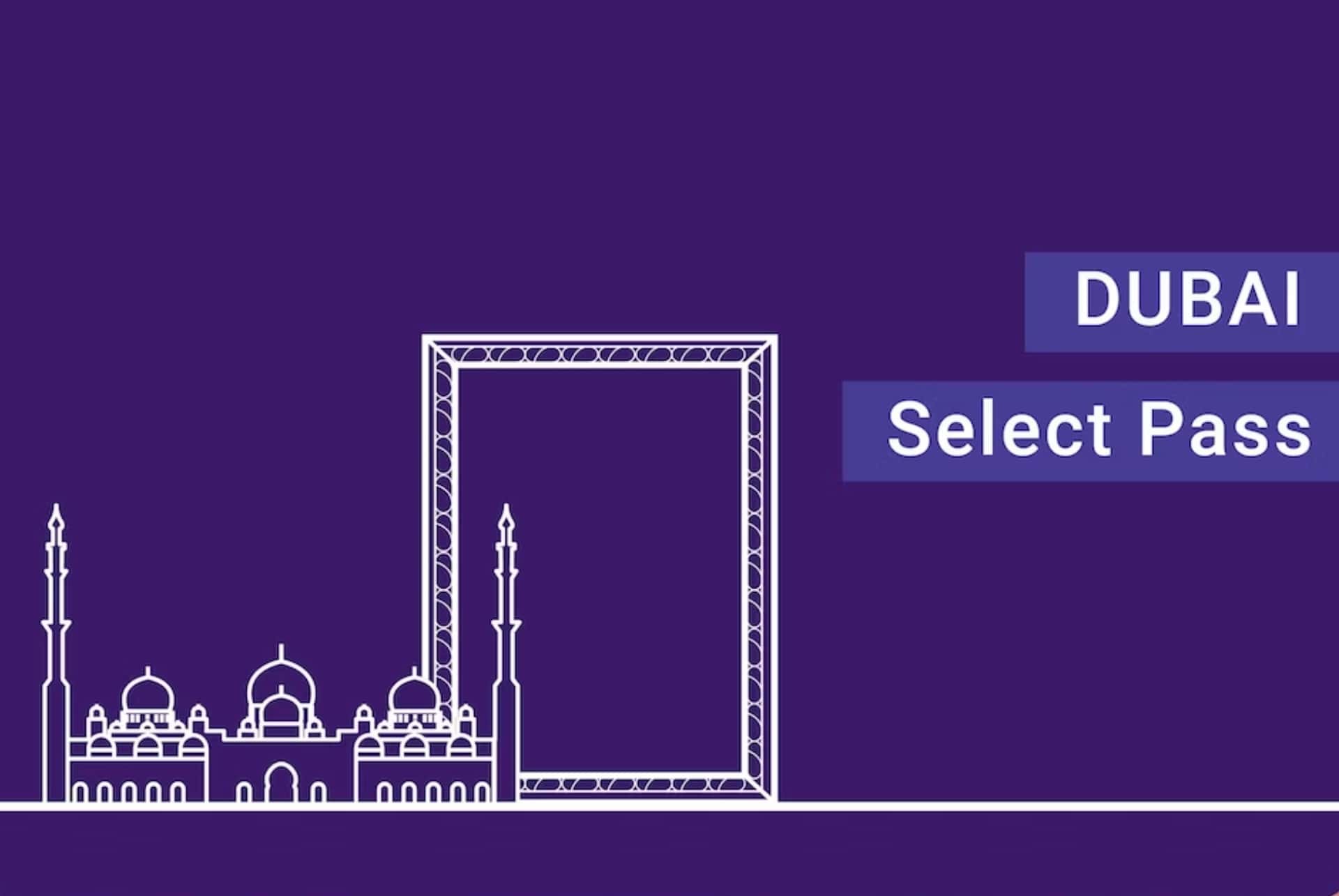 dubai select pass select pass